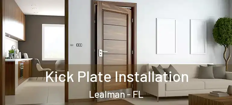  Kick Plate Installation Lealman - FL