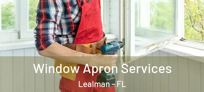  Window Apron Services Lealman - FL